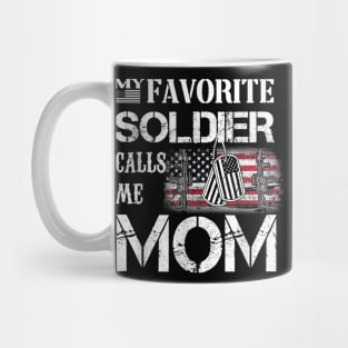 my favorite soldier calls me mom Mug